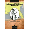 John and William Bartram: Travelers in Early America