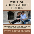 Writing Young Adult Fiction: Brainstorm, Write and Publish Your Own Bestseller