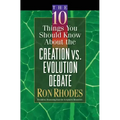 The 10 Things You Should Know about the Creation Vs. Evolution Debate