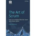The Art of Scrum: How Scrum Masters Bind Dev Teams and Unleash Agility