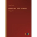 Poems of Henry Timrod; with Memoir: in large print