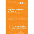 Pasado, Presente y Futuro