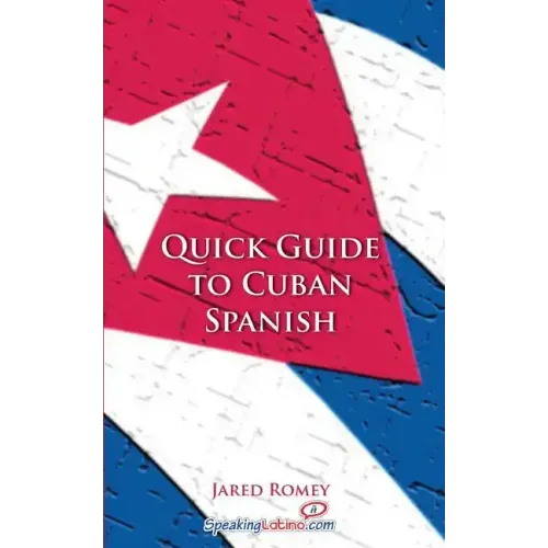 Quick Guide to Cuban Spanish
