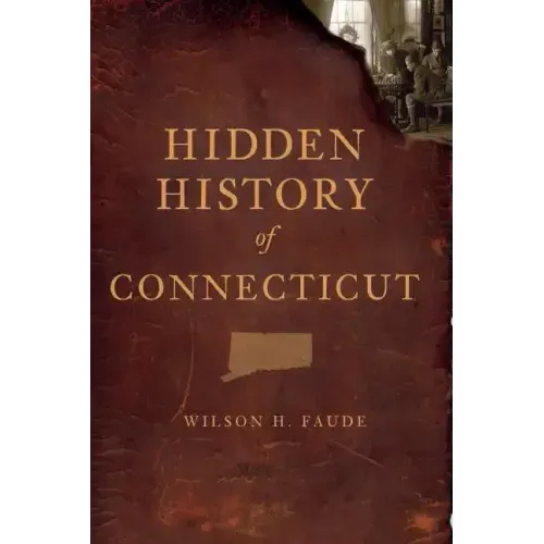 Hidden History of Connecticut