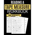 Reading a Tape Measure Workbook 100 Worksheets
