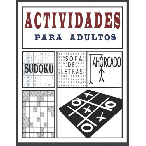 Actividades para Adultos - Sopa de Letras, Sudoku, Ahorcado: Más de 250 juegos [Sudoku, sopa de letras, Laberintos, Kakuro y mas] Letra grande