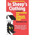 In Sheep's Clothing: Understanding and Dealing with Manipulative People