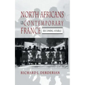 North Africans in Contemporary France: Becoming Visible