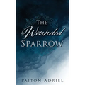 The Wounded Sparrow