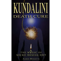 Kundalini Death Cure: The Magic of Micro Dosing DMT