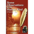 Some Observations of the Human Kind: A Memoir