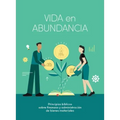 Vida En Abundancia - Estudio Bíblico: Principios de Administración Cristiana