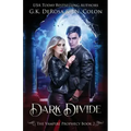 Dark Divide: The Vampire Prophecy Book 2