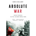 Absolute War: Soviet Russia in the Second World War