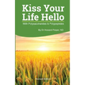 Kiss Your Life Hello with Polysaccharides and Polypeptides Revised