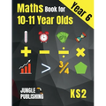 Maths Book for 10-11 Year Olds: KS2 Year 6 Maths Workbook Y6 - SATs