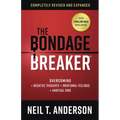 The Bondage Breaker: Overcoming *Negative Thoughts *Irrational Feelings *Habitual Sins