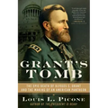 Grant's Tomb: The Epic Death of Ulysses S. Grant and the Making of an American Pantheon
