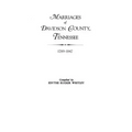 Marriages of Davidson County, Tennessee, 1789-1847