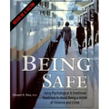 Being Safe: Using Psychological & Emotional Readiness to Avoid Being a Victim of Violence and Crime