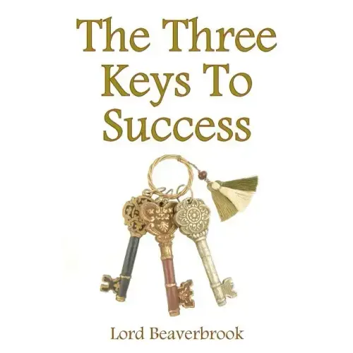 The Three Keys to Success