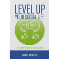Level Up Your Social Life: The Gamer's Guide To Social Success