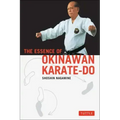 The Essence of Okinawan Karate-Do