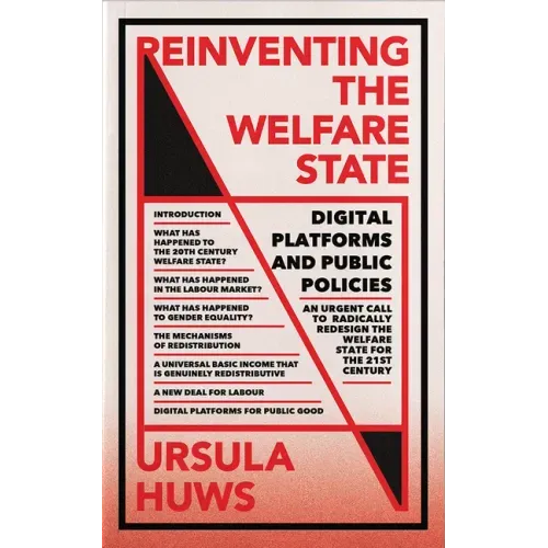 Reinventing the Welfare State: Digital Platforms and Public Policies