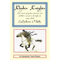Khyber Knights: An Account of Perilous Adventure and Forbidden Romance in the Depths of Mystic Asia