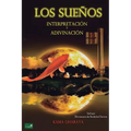 Los Sueños: Interpretación y Adivinación