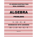 45 Algebra Problems (Adding/Subtracting Real Numbers)