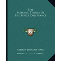 The Masonic Theory of the Strict Observance