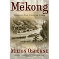 The Mekong: Turbulent Past, Uncertain Future