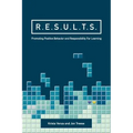 R.E.S.U.L.T.S.: Promoting Positive Behavior and Responsibility For Learning