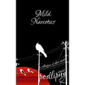 Mild Narcotics: A Collection of Short Stories