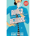 Buyer, Beware (Large Print Edition): A Samantha Kidd Mystery