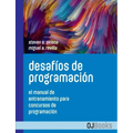 Desafíos de programación: El manual de entrenamiento para concursos de programación