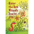 Ruby the Red Worm's Dirty Job