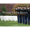 Where Valor Rests: Arlington National Cemetery