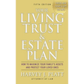 Your Living Trust & Estate Plan: How to Maximize Your Family's Assets and Protect Your Loved Ones, Fifth Edition