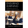 Ensuring Learning: Supporting Faculty to Improve Student Success
