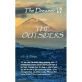 The Dreamer VI The Outsiders