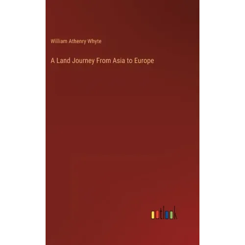 A Land Journey From Asia to Europe