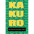 Kakuro 50 Hard Puzzles Vol.1: Crossword Puzzle with solutions great gifts for All Ages Kids and Adults who love Numbers, have fun with Brain Trainin