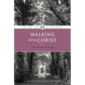 Walking with Christ