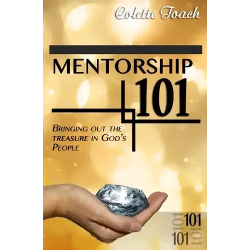 Mentorship 101: Bringing Out the Treasure in God's People
