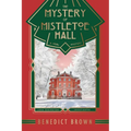 The Mystery of Mistletoe Hall: A Standalone 1920s Christmas Mystery