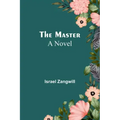 The Master; A Novel