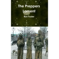 The Preppers Lament