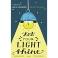 Let Your Light Shine: A Devotional & Workbook Encouraging Kids to Shine Bright
